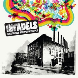 Infadels Free Things For Poor People USED VINYL 7INCH SINGLE