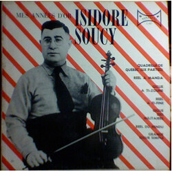 Isidore Soucy Mes Années D'Or Vinyl LP USED
