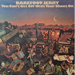 Barefoot Jerry You Can't Get Off With Your Shoes On Vinyl LP USED