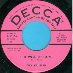 Dick Kallman If It Were Up To Me / I Want Some Love USED VINYL 7INCH SINGLE 45 RPM PROMO