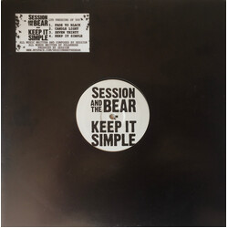 Session And The Bear Keep It Simple USED VINYL 12INCH 33 S RPM EP LIMITED EDITION WHITE LABEL
