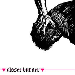 Closet Burner Closet Burner USED VINYL 12INCH SINGLE SIDED WHITE LABEL