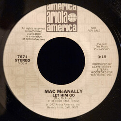 Mac McAnally Let Him Go USED VINYL 7INCH 45 RPM PROMO STEREO MONO