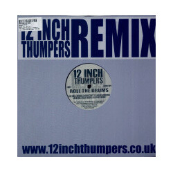 12 Inch Thumpers Roll The Drums VINYL 12" USED