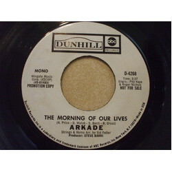 Arkade The Morning Of Our Lives USED VINYL 7INCH 45 RPM SINGLE PROMO STEREO MONO