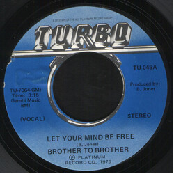 Brother To Brother Let Your Mind Be Free VINYL 7" USED