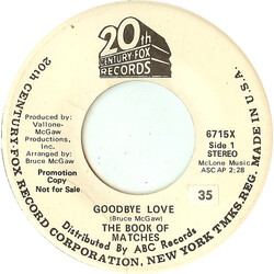 The Book Of Matches Goodbye Love USED VINYL 7INCH 45 RPM PROMO STEREO MONO