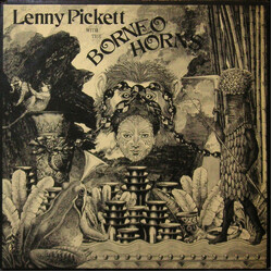 Lenny Pickett / The Borneo Horns Lenny Pickett With The Borneo Horns Vinyl LP USED