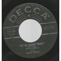 Kitty Wells / Webb Pierce Oh' So Many Years USED VINYL 7INCH 45 RPM SINGLE