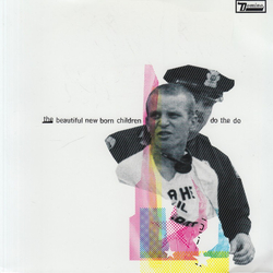 The Beautiful New Born Children Do The Do Vinyl 7" USED