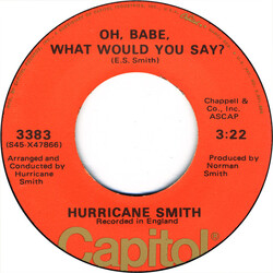 Hurricane Smith Oh Babe, What Would You Say USED VINYL 7INCH 45 RPM SINGLE