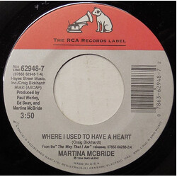 Martina McBride Where I Used To Have A Heart USED VINYL 7INCH 45 RPM SINGLE