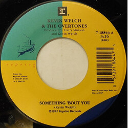 Kevin Welch / The Overtones (8) Something 'Bout You USED VINYL 7INCH 45 RPM SINGLE