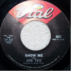 Joe Tex Show Me USED VINYL 7INCH 45 RPM SINGLE STYRENE