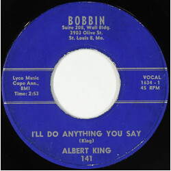 Albert King I'll Do Anything You Say / Got To Be Some Changes Made USED VINYL 7INCH 45 RPM SINGLE
