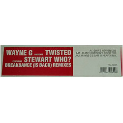 Wayne G / Twisted (10) / Stewart Who? Breakdance (Is Back) Remixes USED VINYL 12INCH 33 S RPM