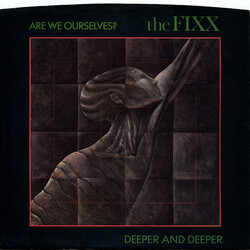 The Fixx Are We Ourselves? / Deeper And Deeper USED VINYL 7INCH 45 RPM SINGLE