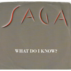 Saga (3) What Do I Know? USED VINYL 7INCH 45 RPM SINGLE PROMO