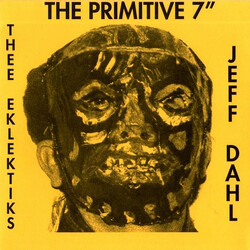 Thee Eklektiks / Jeff Dahl The Primitive 7" USED VINYL 7INCH