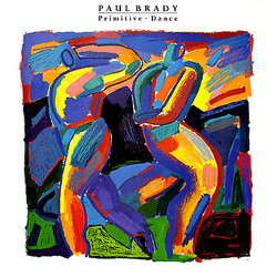 Paul Brady Primitive • Dance Vinyl LP USED