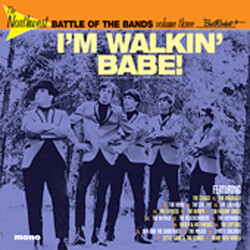 Various The Northwest Battle Of The Bands Volume 3 - I'm Walkin' Babe Vinyl LP USED