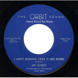 Mel Dorsey I Ain't Gonna Take It No More Vinyl 7" USED