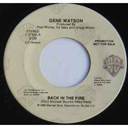 Gene Watson Back In The Fire USED VINYL 7INCH 45 RPM SINGLE PROMO STEREO