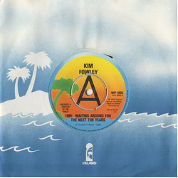 Kim Fowley 1989: Waiting Around For The Next Ten Years Vinyl 7" USED