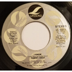 Tommy West I Know USED VINYL 7INCH 45 RPM SINGLE PROMO STEREO MONO
