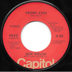 Bob Welch Ebony Eyes VINYL 7" USED