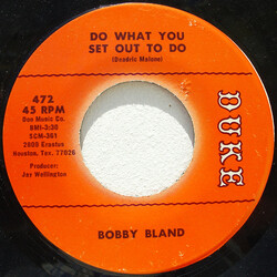Bobby Bland Do What You Set Out To Do USED VINYL 7INCH 45 RPM SINGLE