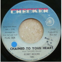 Bobby Moore (16) Chained To Your Heart USED VINYL 7INCH 45 RPM SINGLE PROMO
