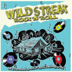 Various Wild Streak Rock 'N' Roll - 18 Frenzied Rock’N’Roll Delinquents Vinyl LP USED