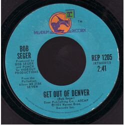 Bob Seger Get Out Of Denver USED VINYL 7INCH 45 RPM