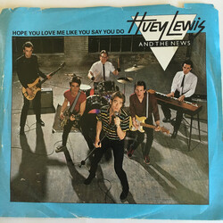 Huey Lewis & The News Hope You Love Me Like You Say You Do USED VINYL 7INCH 45 RPM PROMO