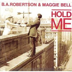 B. A. Robertson / Maggie Bell Hold Me Vinyl 7" USED