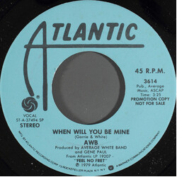 Average White Band When Will You Be Mine USED VINYL 7INCH 45 RPM SINGLE PROMO STEREO MONO