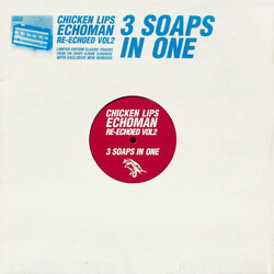 Chicken Lips Echoman Re-Echoed Vol2: 3 Soaps In One USED VINYL 12INCH 33 S RPM