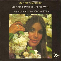 The Maggie Eaves Singers / Alan Caddy Orchestra Maggie's Mixture USED VINYL 7INCH 33 S RPM