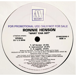 Ronnie Henson What 'Cha Got USED VINYL 12INCH PROMO