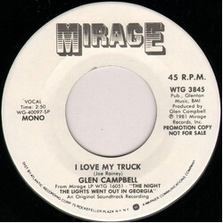 Glen Campbell I Love My Truck USED VINYL 7INCH 45 RPM SINGLE PROMO