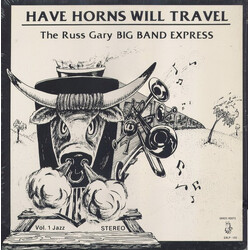 The Russ Gary Big Band Express Have Horns Will Travel - Vol. 1 Jazz Stereo Vinyl LP USED