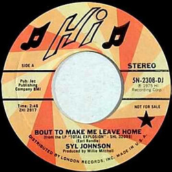 Syl Johnson Bout To Make Me Leave Home USED VINYL 7INCH 45 RPM PROMO