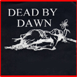 Dead By Dawn (6) Demo USED VINYL 7INCH 33 S RPM