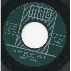 Vigor Fisher The Way You Love Only Me / Last Chance To Foot Stomp USED VINYL 7INCH 45 RPM SINGLE STYRENE