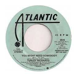 Turley Richards You Might Need Somebody USED VINYL 7INCH 45 RPM SINGLE PROMO