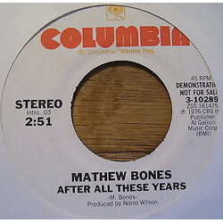 Mathew Bones After All These Years USED VINYL 7INCH 45 RPM PROMO MONO STEREO