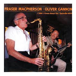 Fraser MacPherson / Oliver Gannon I Didn't Know About You Vinyl LP USED