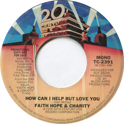Faith, Hope & Charity How Can I Help But Love You USED VINYL 7INCH 45 RPM PROMO STEREO MONO