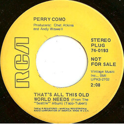 Perry Como That's All This Old World Needs USED VINYL 7INCH 45 RPM PROMO